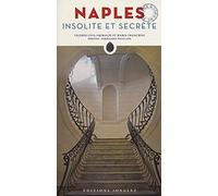 Naples insolite et secrète