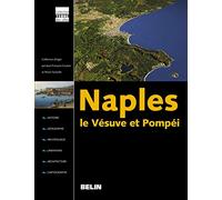 Naples, le Vésuve et Pompéi