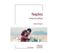 Naples Mise En Scènes