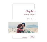 Naples mise en scènes