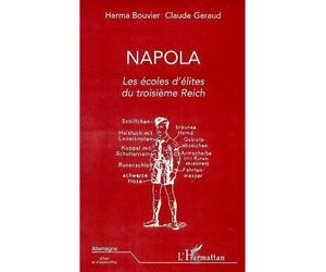 Napola Les écoles d'élites du troisième Reich - Herma Bouvier - L'harmattan - broché - Livre