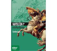 Napoléon 1er et le Pays Basque - Caroline Lugat - Elkar - broché - Essai