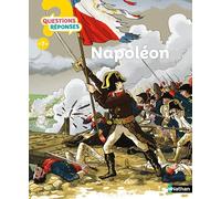 Napoléon 1er - Questions/Réponses - Dès 7 ans
