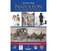 Napoléon à Castelsarrasin & Moissac: Le Quercy Autrefois