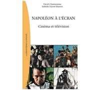 Napoléon À L'écran - Cinéma Et Télévision
