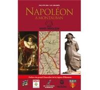 Napoléon à Montauban Luc Corlouër (Auteur)