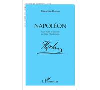 Alexandre Dumas Père, Alain Chardonnens – Napoléon – Roman – Broché – L'Harmattan