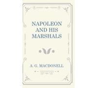 Napoleon And His Marshals