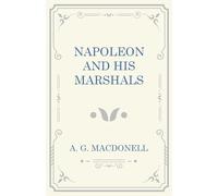 Napoleon and his Marshals