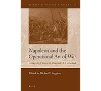 Napoleon And The Operational Art Of War
