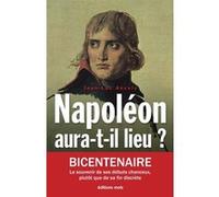Napoléon aura-t-il lieu ? Jean-Luc Ancely (Auteur)