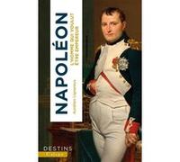 Napoléon - L'homme Qui Voulut Être Empereur