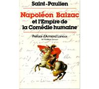 Napoléon, Balzac et l'Empire de Comédie Humaine