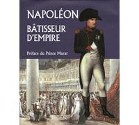 Napoléon, bâtisseur d'Empire