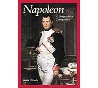 Napoleon, Biographical Companions David Nicholls (Auteur)