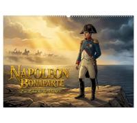 Napoleon Bonaparte - Ein Leben für die Macht (Wandkalender 2027 DIN A2 quer), CALVENDO Monatskalender: Napoleons Aufstieg zum Kaiser und sein ... in zwölf eindrucksvollen Comic-Szenen.