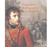 Napoléon Bonaparte et la Vendée