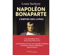 Napoléon Bonaparte L'Empire des livres - Denis-Armand Canal - Passés Composés - broché - Essai