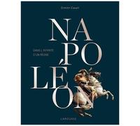 Dimitri Casali – Napoléon – Dans l'intimité d'un règne – Larousse – Cartonné
