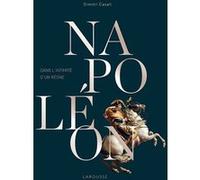 Dimitri Casali – Napoléon – Dans l'intimité d'un règne – Larousse – Cartonné
