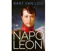 Napoleon: de schaduw van de revolutie