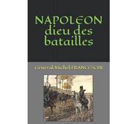 Napoléon dieu des batailles