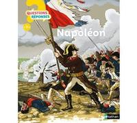 Napoléon 1er - Questions/Réponses - Dès 7 ans