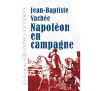 Napoléon en campagne (grands caractères)