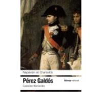 Napoleón En Chamartín: Episodios Nacionales, 5 - Pérez Galdós, Benito Pérez Galdós, Benito (Auteur)