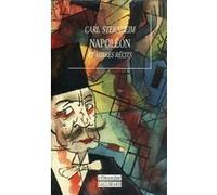 Napoléon et autres récits Carl Sternheim (Auteur), Maurice Betz (Traduction), Jean Launay (Traduction)