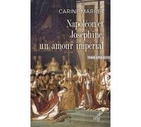 Napoléon et Joséphine, un amour impérial