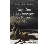 Napoléon et la campagne de Russie - 1812: 1812