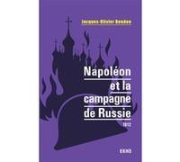 Napoléon et la campagne de Russie Jacques-Olivier Boudon (Auteur)