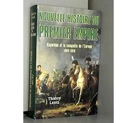 Napoléon et la conquête de l'Europe : 1804-1810 (Nouvelle histoire du Premier Empire)