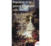 Napoléon et la guerre d'Espagne : 1808 - 1814 – Perrin