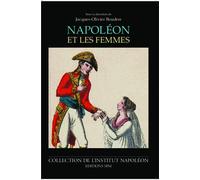 Napoléon et les femmes Institut Napoléon N° 11 - Jacques-Olivier Boudon - Spm Lettrage - broché - Biographie