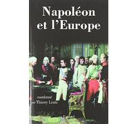 Napoléon et l'Europe: Regards sur une politique