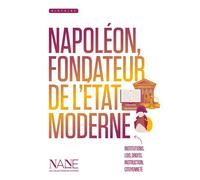 Napoléon, fondateur de l'État moderne - Agathe Poirot-Bourdain - Nane - broché - Document jeunesse
