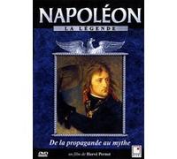 Napoléon - De La Propagande Au Mythe