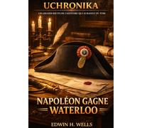 Napoléon gagne Waterloo