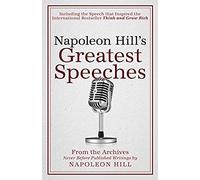 Napoleon Hill's Greatest Speeches
