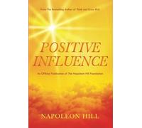 Napoleon Hill's Positive Influence