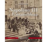 Napoléon III à Fontainebleau