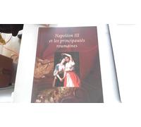 Collectif – Napoléon III et les Principautés roumaines – Catalogue d'exposition – Relié
