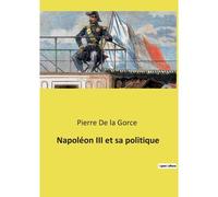 Napoléon Iii Et Sa Politique