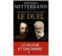 Napoléon III et Victor Hugo – Le duel – xO
