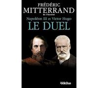 Napoléon III et Victor Hugo, le duel