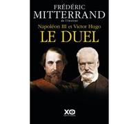 Napoléon III et Victor Hugo – Le duel – xO
