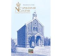 NAPOLÉON III, EUGÉNIE ET LA CHAPELLE IMPÉRIALE DE BIARRITZ