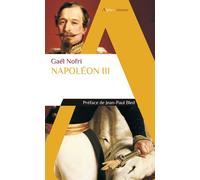Napoléon III - Gaël Nofri - Alpha / Humensis - Poche - Biographie